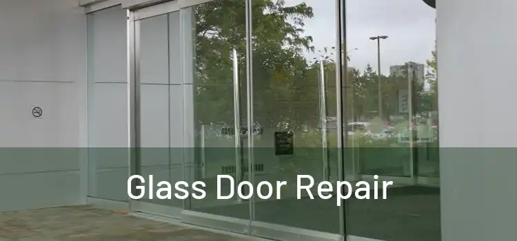  Glass Door Repair 